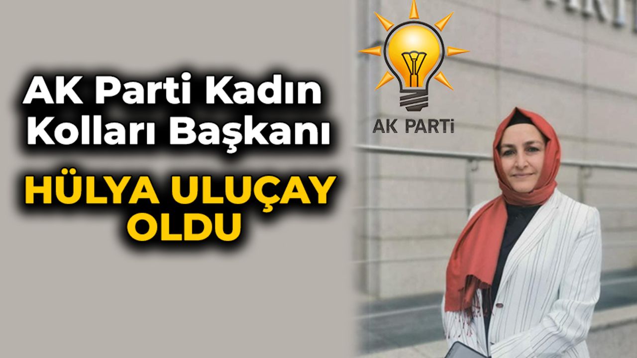 AK Parti Karabük Kadın Kolları Başkanı Hülya Uluçay Oldu