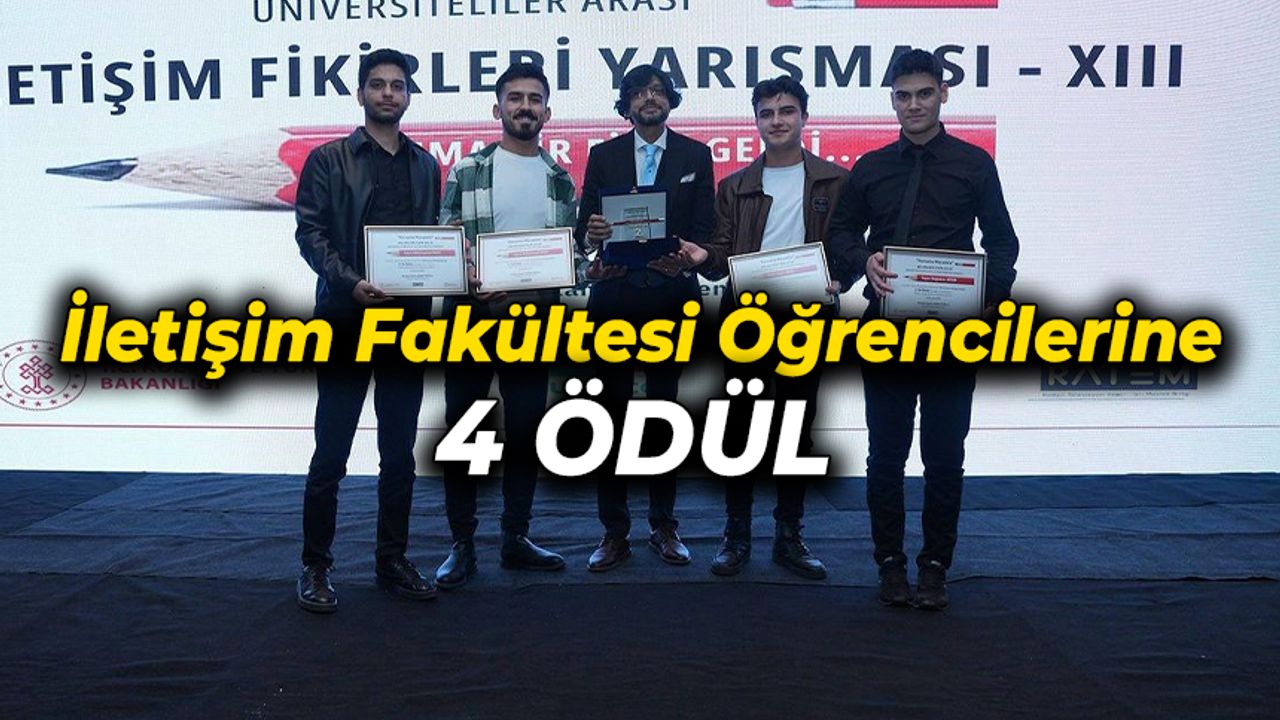 Türker İnanoğlu İletişim Fakültesi Öğrencilerine 4 Ödül