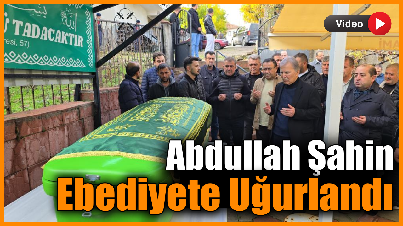 Eski TBMM Başkanı Mehmet Ali Şahin’in babası toprağa verildi