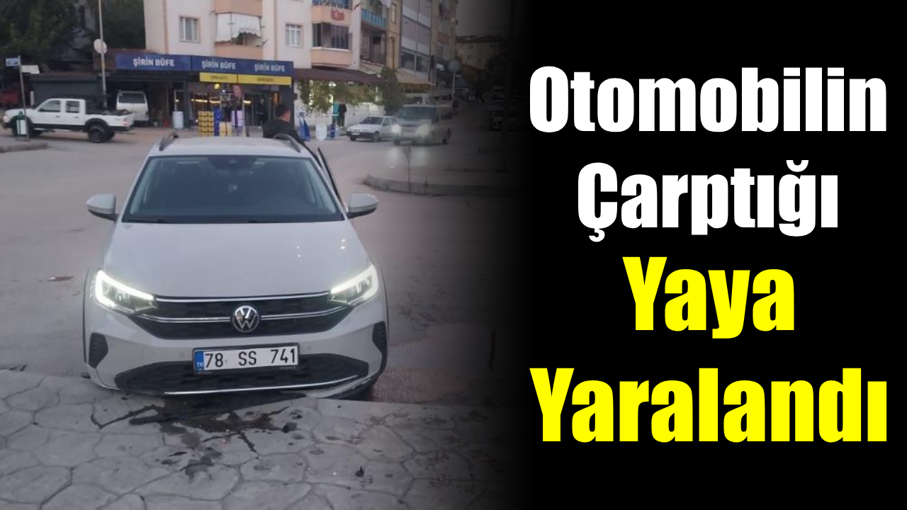 Yolun karşısına geçmeye çalışan yayaya otomobil çarptı