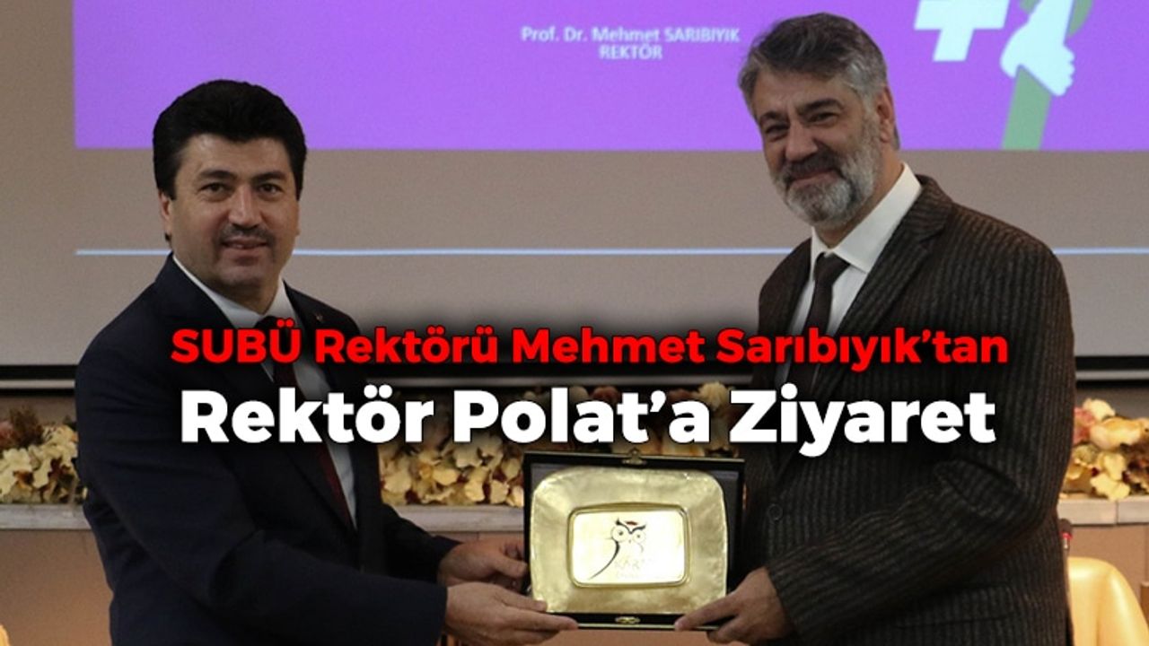 Sakarya Uygulamalı Bilimler Üniversitesi Rektörü'nden Refik Polat'a Ziyaret