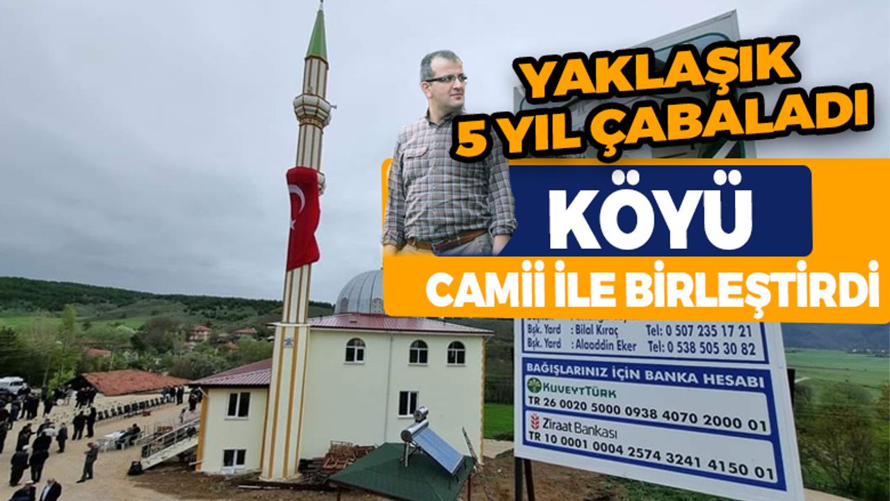 Sadeyaka Köyü Merkez Camii İkiliği Ortadan Kaldırdı