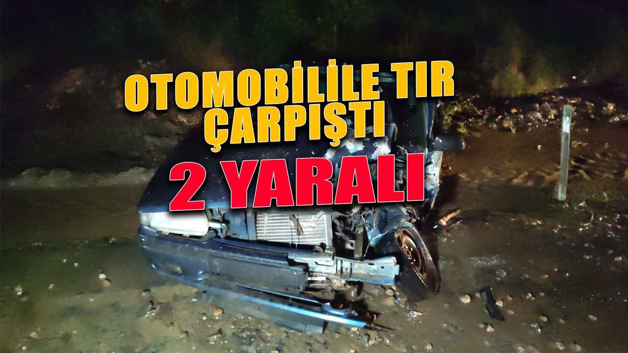 Karabük'te Tırın Otomobille Çarpışması Sonucu 2 Kişi Yaralandı