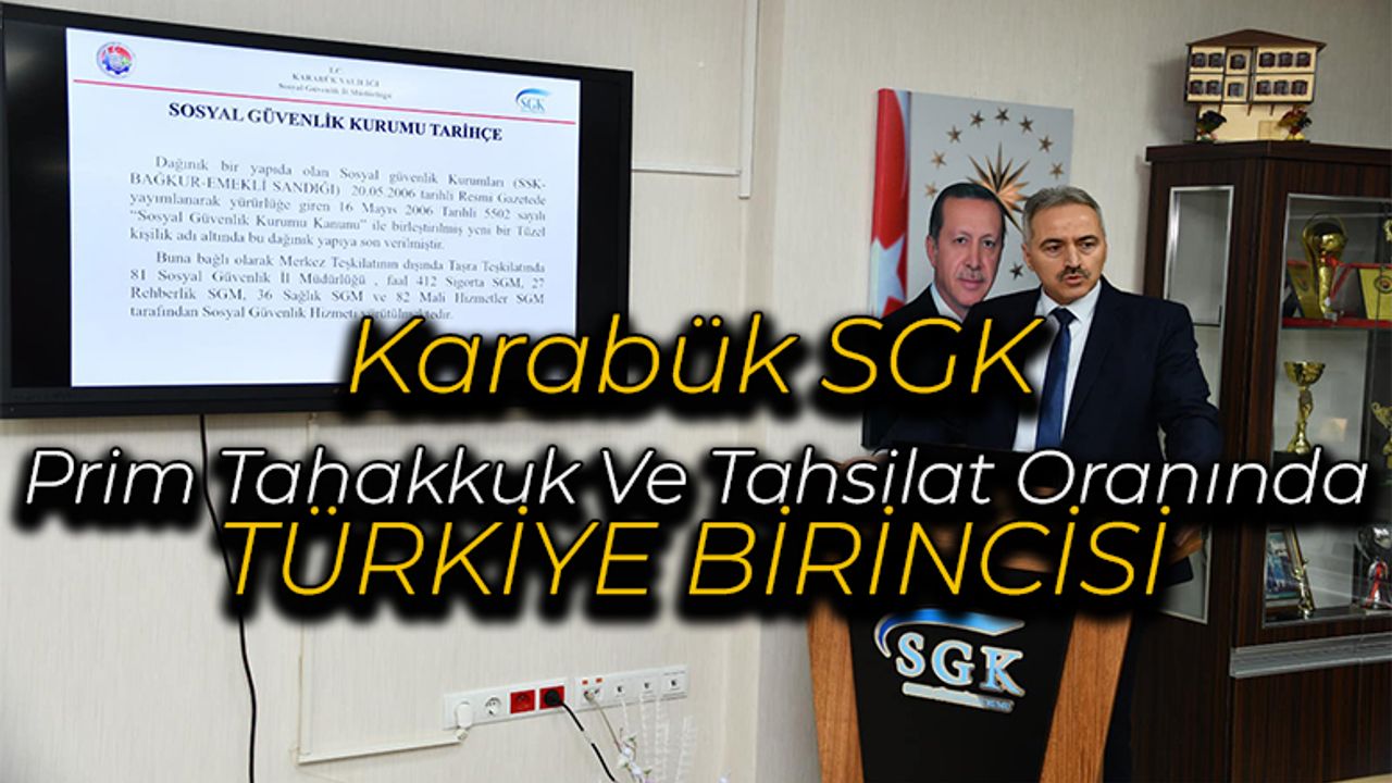Karabük SGK Prim Tahakkuk Ve Tahsilat Oranında Türkiye Birincisi