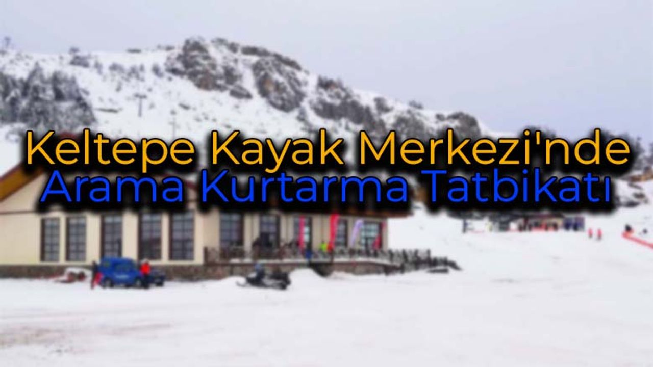 Keltepe Kayak Merkezi'nde Arama Kurtarma Tatbikatı Gerçekleştirildi