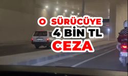 Ters Yönde Araç Kullanan O Sürücüye 4 Bin TL Ceza