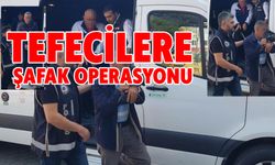 Emniyetten Şafak Vakti Tefeci Operasyonu