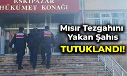 Mısır Tezgahını Yakan Şahıs Tutuklandı!