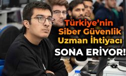 Türkiye’nin siber güvenlik uzman ihtiyacı sona eriyor
