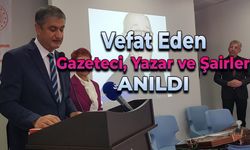 Vefat Eden Şair Yazar ve Gazeteciler Anıldı