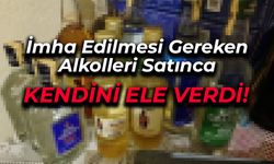 İmha Edilmesi Gereken Alkolleri Satınca Yakayı Ele Verdi