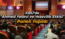 KBÜ'de "Ahmed Yesevi ve Yesevilik Etkisi" Paneli