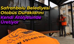 Safranbolu Belediyesi Duraklarını Kendi Atölyesinde Üretiyor