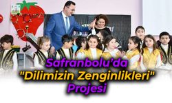 Safranbolu "Dilimizin Zenginlikleri" Projesi Etkinlikleri