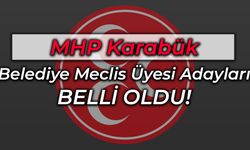 MHP Karabük Belediye Meclis Üyesi Listesi Belli Oldu