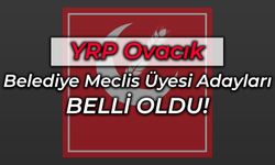 YRP Ovacık Belediye Meclis Listesi Açıklandı