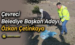 Çevreci Belediye Başkan Adayı Doğada Çöp Topladı