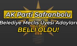 AK Parti Safranbolu Belediye Meclis Üye Listesi Açıklandı
