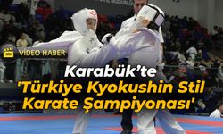 Türkiye Kyokushin Stil Karate Şampiyonası Karabük’te Başladı