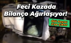 Facia Kazada Can Kaybı 2'ye Yükseldi!