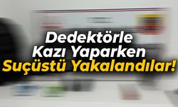 Yenice'de Dedektörle Arama Yapan 2 Kişi Suçüstü Yakalandı