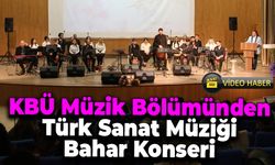 KBÜ Müzik Bölümünden Türk Sanat Müziği Bahar Konseri