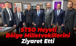 STSO Heyeti, Ankara’da Milletvekillerine Projelerini Anlattı