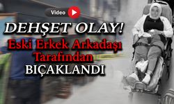 Genç Kadın Eski Erkek Arkadaşı Tarafından Yaralandı