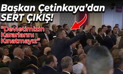 Başkan Çetinkaya'dan 'Kınama' Tartışmasına Tepki!