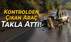 Kontrolden Çıkan Araç Takla Attı: Sürücü Yaralandı!