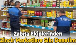 Zabıta Ekiplerinden Zincir Marketlere Sıkı Denetim