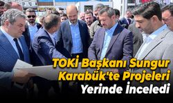 TOKİ Projeleri Hızla İlerliyor: Başkan Sungur Sahada