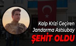 Kalp Krizi Geçiren Jandarma Astsubay Şehit Oldu