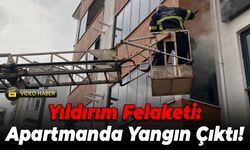 Yıldırım Düşen Apartmanda Yangın: 4 Kişi Dumandan Etkilendi