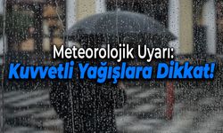 Meteorolojik Uyarı: Kuvvetli Yağışlara Dikkat!