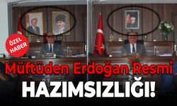 Bak Sen Müftü Bey'e Erdoğan Resmini Kaldırdı!