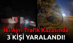 İki Ayrı Trafik Kazasında 3 Kişi Yaralandı