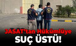 JASAT’tan Hükümlüye Suç Üstü: 13 Yıl Ceza!