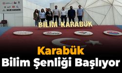 Karabük Bilim Şenliği Başlıyor: Gençler Bilim ile Buluşuyor