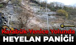 Karabük-Yenice Yolunda Heyelan Paniği!