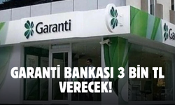 Garanti Bankası sadece bunu yapana 3 bin TL verecek! Sakın kaçırmayın