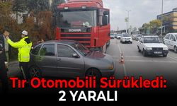 Tır Otomobili Sürükledi: 2 Yaralı