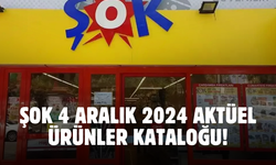 ŞOK 4 Aralık 2024 aktüel ürünler kataloğu