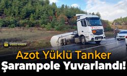 Karabük’te Azot Yüklü Tanker Devrildi!