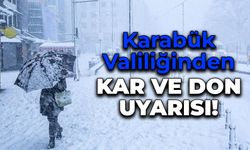 Karabük Valiliğinden Kar ve Don Uyarısı!