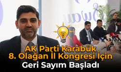 AK Parti Karabük 8. Olağan İl Kongresi İçin Geri Sayım Başladı