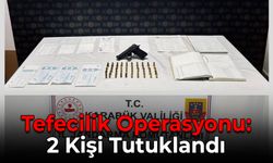 Karabük’te Tefecilik Operasyonu: 2 Kişi Tutuklandı