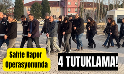 Sahte Rapor Operasyonunda 4 Kişi Tutuklandı