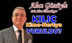 KILIÇ KİME NEREYE VURULDU?