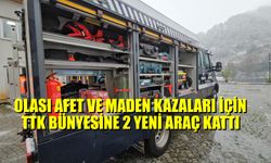 Doğal Afet ve Maden Kazaları İçin 2 Yeni Araç